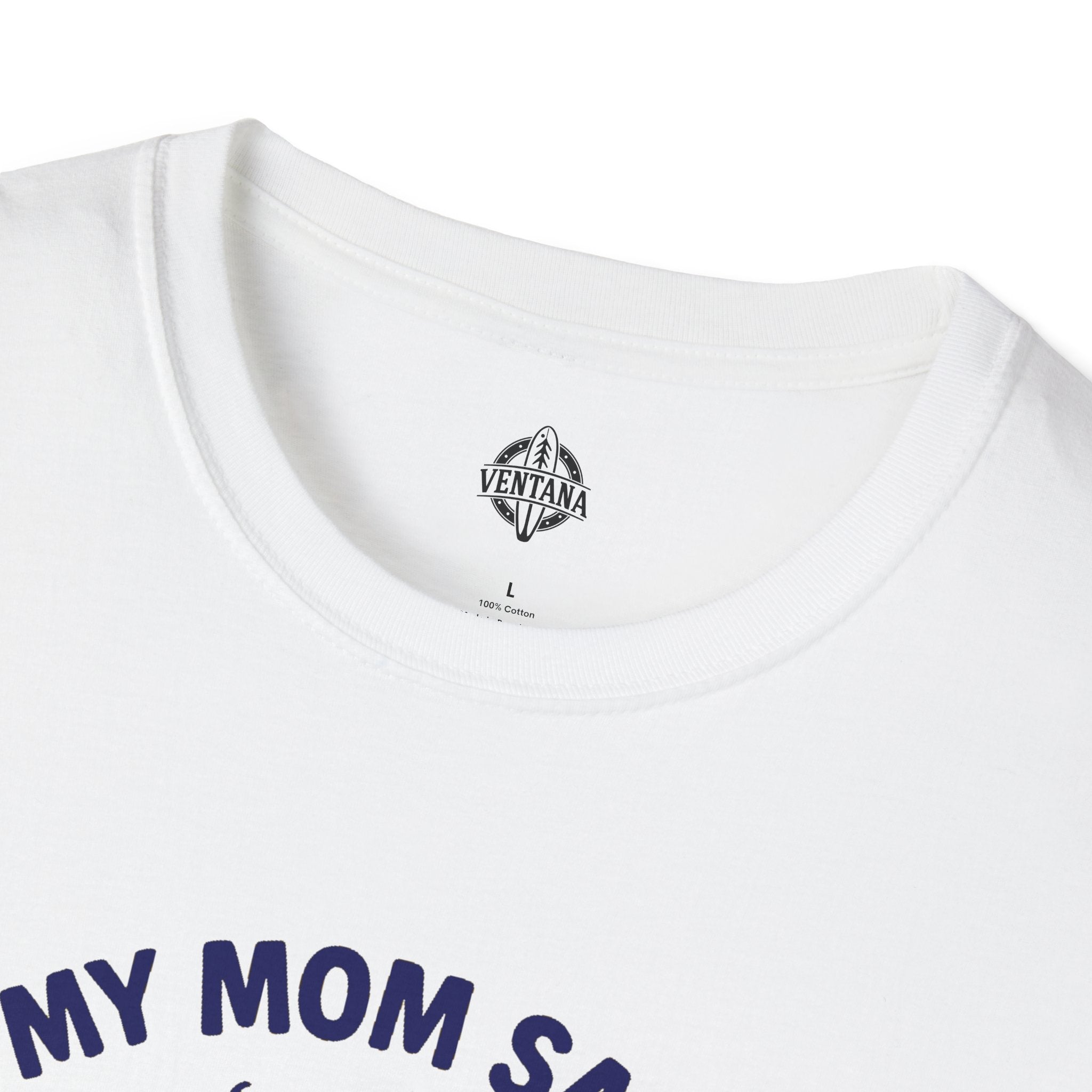 My Mom Said I&