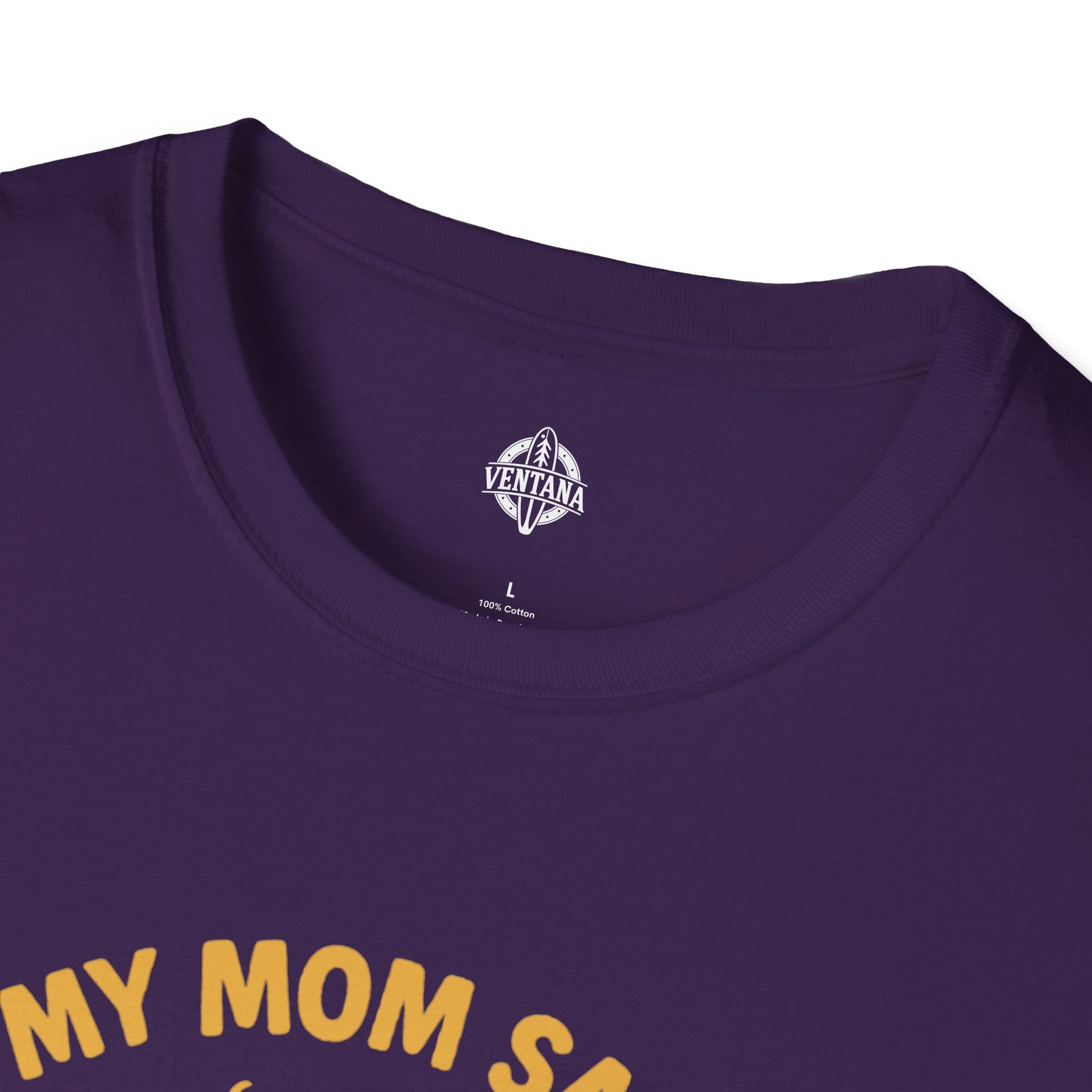 My Mom Said I&